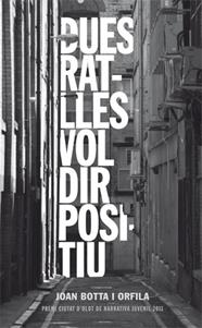 DUES RATLLES VOL DIR POSITIU | 9788424641719 | BOTTA I ORFILA, JOAN