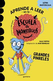 APRENDER A LEER EN LA ESCUELA DE MONSTRUOS 4 : GRANDES PINRELES | 9788418594052 | RIPPIN, SALLY/BENEGAS, MAR
