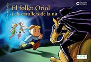 FOLLET ORIOL I ELS CAVALLERS DE LA NIT, EL | 9788448959487 | SARDÀ, ÒSCAR