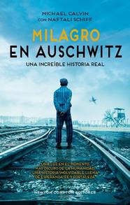 MILAGRO EN AUSCHWITZ | 9788410359413 | CALVIN, MICHAEL ; SCHIFF, NAFTALI