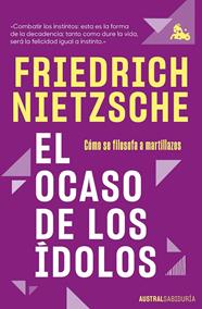 OCASO DE LOS ÍDOLOS, EL | 9788411076685 | NIETZSCHE, FRIEDRICH