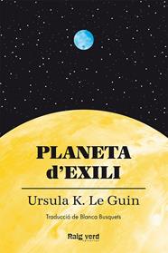 PLANETA D'EXILI | 9788419206497 | GUIN, URSULA K. LE