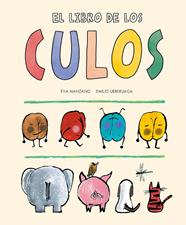 LIBRO DE LOS CULOS, EL | 9788419607195 | MANZANO, EVA ; URBERUAGA, EMILIO