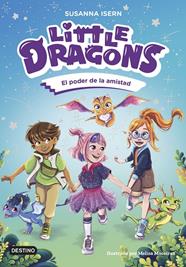 LITTLE DRAGONS 2 :  EL PODER DE LA AMISTAD | 9788408303824 | ISERN, SUSANNA ; MACEIRAS SOARES, MELISA