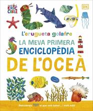 ERUGUETA GOLAFRE : LA MEVA PRIMERA ENCICLOPÈDIA DE L'OCEÀ | 9780241788509
