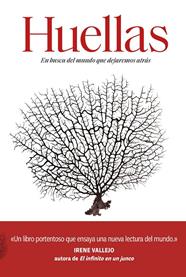 HUELLAS : EN BUSCA DEL MUNDO QUE DEJAREMOS ATRAS | 9788491992660 | FARRIER, DAVID