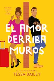 AMOR DERRIBA MUROS, EL | 9788419131249 | BAILEY, TESSA