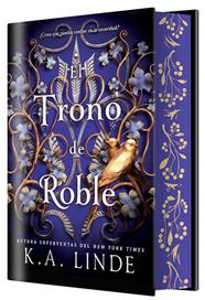 TRONO DE ROBLE, EL (EDICIÓN ESPECIAL LIMITADA) | 9788410163546 | LINDE, K. A.