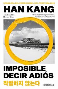 IMPOSIBLE DECIR ADIÓS | 9788466392600 | KANG, HAN