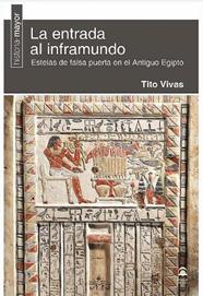 ENTRADA AL INFRAMUNDO, LA | 9788498274608 | VIVAS, TITO