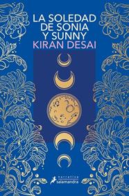 SOLEDAD DE SONIA Y SUNNY, LA | 9791387640057 | DESAI, KIRAN
