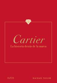 CARTIER : HISTORIA DETRAS DE LA MARCA | 9788410268623 | TAYLOR, RACHAEL