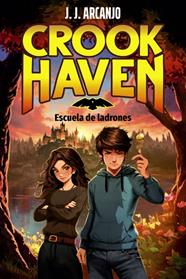 CROOKHAVEN 1 :  ESCUELA DE LADRONES | 9788414359952 | ARCANJO, J.J.