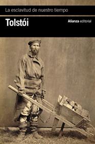 ESCLAVITUD DE NUESTRO TIEMPO, LA | 9788411487429 | TOLSTÓI, LEV