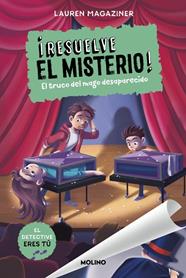 RESUELVE EL MISTERIO 9 : EL TRUCO DEL MAGO DESAPARECIDO | 9788427249752 | MAGAZINER, LAUREN