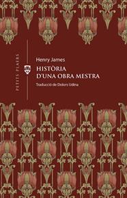 HISTÒRIA D'UNA OBRA MESTRA | 9788419474414 | JAMES, HENRY