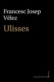 ULISSES | 9788410377271 | VÉLEZ I VICENTE, FRANCESC JOSEP