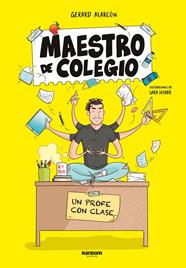 MAESTRO DE COLEGIO : UN PROFE CON CLASE | 9788418040269 | JOTABÉ, SARA ; MAESTRO DE COLEGIO