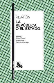 REPÚBLICA O EL ESTADO, LA | 9788467036589 | PLATÓN