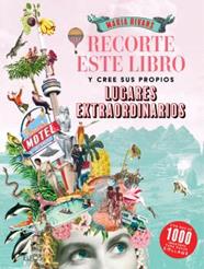 RECORTE ESTE LIBRO Y CREE SU PROPIOS LUGARES EXTRAORDINARIOS | 9791388023163 | VARIOS AUTORES