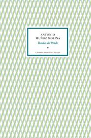 RONDAS DEL PRADO | 9788419008060 | MUÑOZ MOLINA, ANTONIO