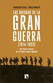 GUERRAS DE LA GRAN GUERRA (1914-1923), LAS | 9788410676251 | VEIGA, FRANCISCO ; MARTÍN, PABLO