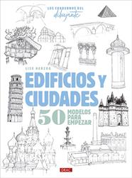 CUADERNOS DEL DIBUJANTE. EDIFICIOS Y CIUDADES, LOS | 9788498747898 | HERZOG, LISE