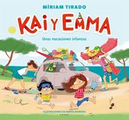 KAI Y EMMA 2 : UNAS VACACIONES INTENSAS | 9788418688300 | TIRADO, MÍRIAM ; MORENO, MARTA
