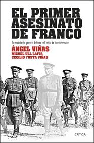 PRIMER ASESINATO DE FRANCO, EL | 9788491994114 | VIÑAS, ÁNGEL ; ULL LAITA, MIGUEL ; YUSTA VIÑAS, CECILIO