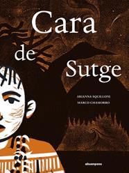 CARA DE SUTGE | 9788410016415 | CHAMORRO, MARCO ; SQUILLONI, ARIANNA