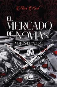 MERCADO DE NOVIAS 2 : VOTOS DE ACERO | 9788408318286 | MISS RED