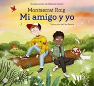 MI AMIGO Y YO | 9788408238034 | ROIG, MONTSERRAT; CASTRO, BEATRIZ