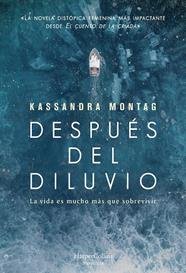 DESPUES DEL DILUVIO | 9788491394686 | MONTAG, KASSANDRA
