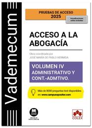 VADEMECUM ACCESO A LA ABOGACÍA. VOLUMEN IV. PARTE ESPECÍFICA ADMINISTRATIVA Y CO | 9788411949033