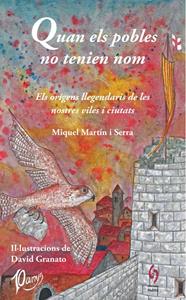 QUAN ELS POBLES NO TENIEN NOM | 9788412430608 | MARTÍN I SERRA, MIQUEL