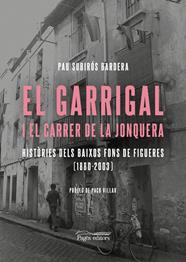 GARRIGAL I EL CARRER DE LA JONQUERA, EL | 9788413035741 | SUBIRÓS BARDERA, PAU
