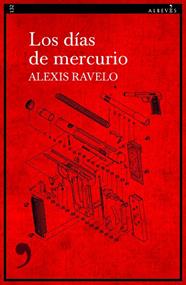 DÍAS DE MERCURIO, LOS | 9788418584596 | RAVELO, ALEXIS