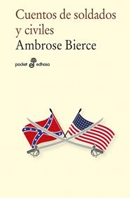 CUENTOS DE SOLDADOS Y CIVILES | 9788435015585 | BIERCE, AMBROSE