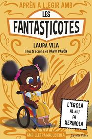 APRÈN A LLEGIR AMB LES FANTASTICOTES 12 : L'EROLA AL RIU FA XERINOLA | 9791387519810 | VILA, LAURA