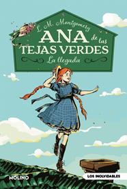 ANA DE LAS TEJAS VERDES 1 :  LA LLEGADA | 9788427243484 | MONTGOMERY, LUCY MAUD