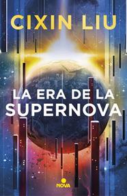 ERA DE LA SUPERNOVA, LA | 9788417347949 | LIU, CIXIN