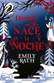 DONDE NACE LA NOCHE | 9788445018798 | RATH, EMILY