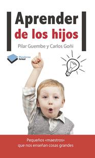 APRENDER DE LOS HIJOS | 9788415577119 | GUEMBE, PILAR ; GOÑI, CARLOS