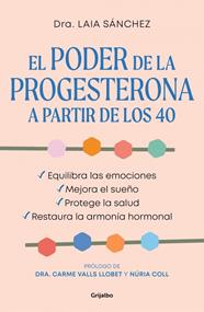 PODER DE LA PROGESTERONA A PARTIR DE LOS 40, EL | 9788425372063 | SÁNCHEZ, LAIA