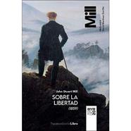 SOBRE LA LIBERTAD 1859 | 9788412652192 | MILL, JOHN STUART