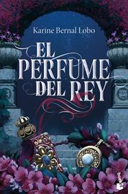 PERFUME DEL REY, EL | 9788408309659 | BERNAL LOBO, KARINE
