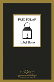 FRÍO POLAR | 9788411075428 | BONO, ISABEL