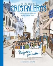 PEQUEÑOS CRISTALEROS, LOS | 9788412895094 | ROSELLÓ RODRÍGUEZ, ANTONIA ; BELLO SALVO, BERNARDO