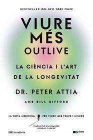 VIURE MÉS | 9788413563572 | GIFFORD, BILL ; ATTIA, PETER
