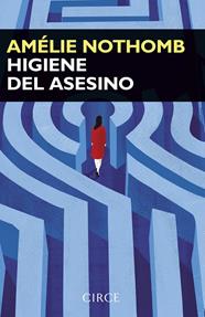 HIGIENE DEL ASESINO | 9788477653271 | AMÉLIE NOTHOMB
